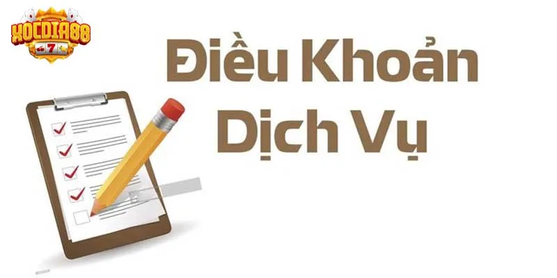 Điều khoản dịch vụ XOCDIA88 ví như hợp đồng ràng buộc giữa người chơi và cổng game