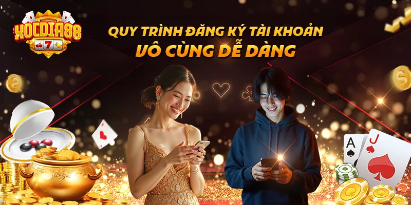 Quy trình đăng ký tài khoản vô cùng dễ dàng Quy trình đăng ký tài khoản vô cùng dễ dàng